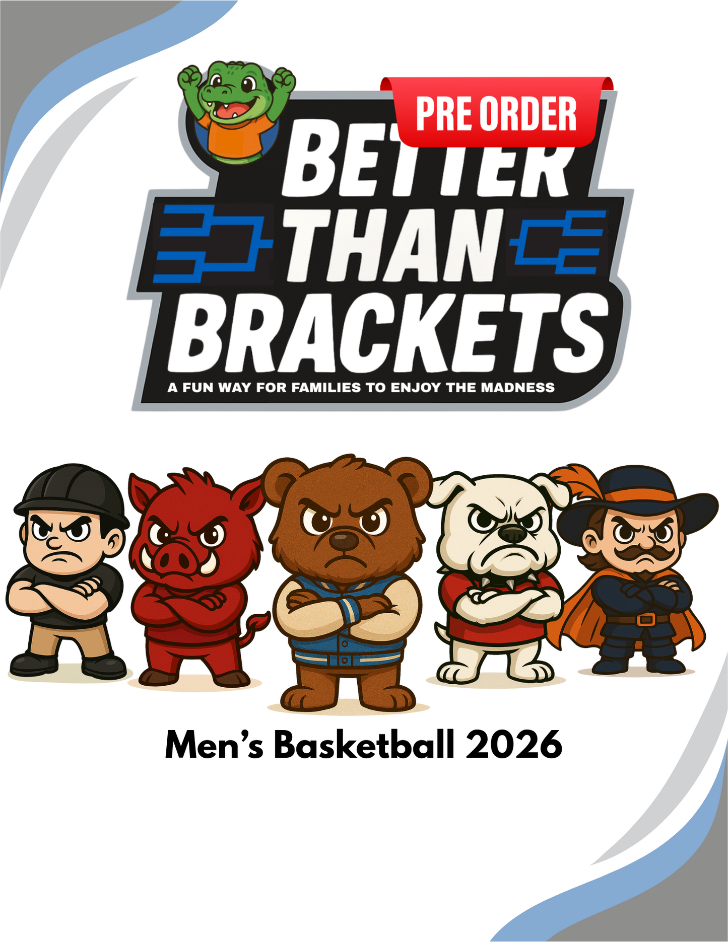 2026 Mens Basketball Better Than Brackets - PRE ORDER
