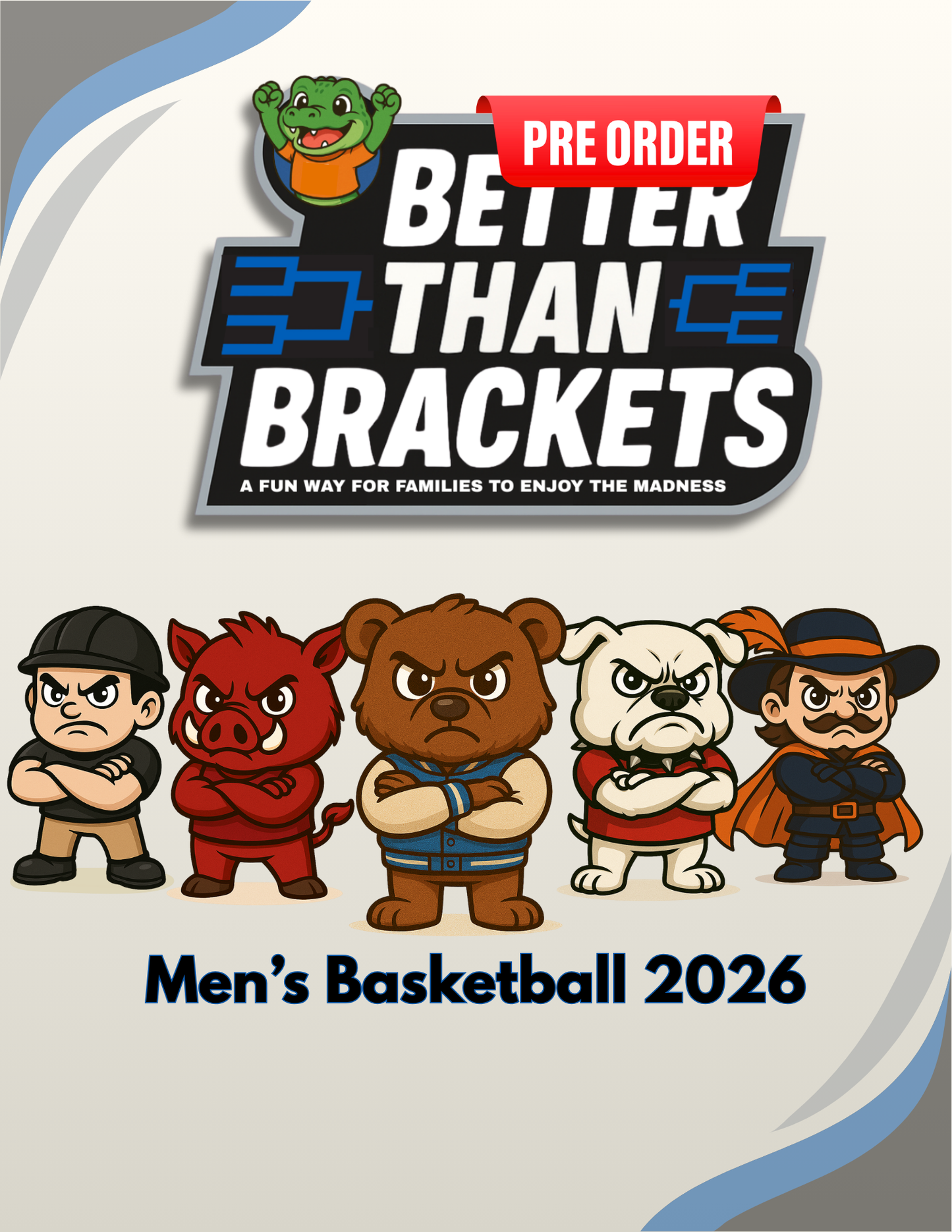 2026 Men's Basketball Better Than Brackets - PRE ORDER